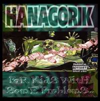 Hanagorik : For Kids with Some Problems